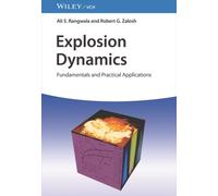 Explosion Dynamics : Fundamentals and Practical Applications
