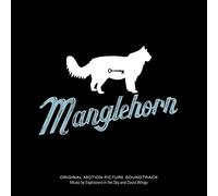 Explosions In the Sky and David Wingo Manglehorn: An Original Motion Picture