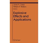 Explosive Effects and Applications (Shock Wave and High Pressure Phenomena)