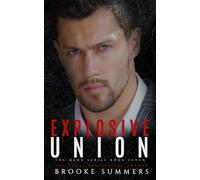 Explosive Union: 7 (Made: Mafia Romance Series)