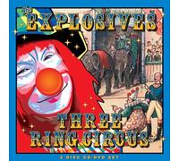 The Explosives - Three Ring Circus (Cd+dvd)