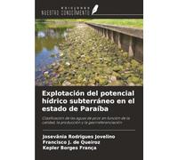 Explotación del potencial hídrico subterráneo en el estado de Paraíba: Clasificación de las aguas de pozo en función de la calidad, la producción y la georreferenciación