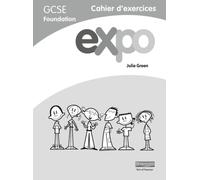 Expo (AQA&OCR) GCSE French Foundation Workbook (AQA Expo GCSE French)