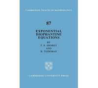 Exponential Diophantine Equations: 87 (Cambridge Tracts in Mathematics, Series Number 87)