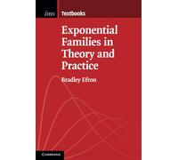 Exponential Families in Theory and Practice (Institute of Mathematical Statistics Textbooks)