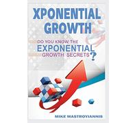 Exponential Growth: Do you know the exponential growth secrets?