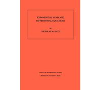 Exponential Sums and Differential Equations. (AM-124) (Annals of Mathematics Studies, 124)