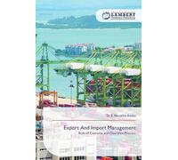 Export And Import Management: Role of Customs and Clearance Process