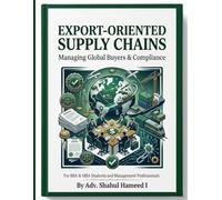 EXPORT-ORIENTED SUPPLY CHAINS: Managing Global Buyers & Compliance