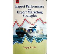 Export Performance and Export Marketing Strategies (Set in 2 Vols.), 977pp, 1988