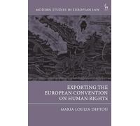 Exporting the European Convention on Human Rights (Modern Studies in European Law)