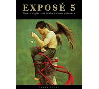 Expose 5: The Finest Digital Art in the Known Universe: v. 5