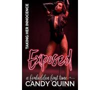 Exposed: A Forbidden First Time (Taking Her Innocence)