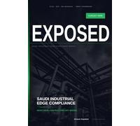 EXPOSED - Already Here: What Saudi Contractors Get Wrong About the Compliance Mandate - and How to Build the Evidence Before the Next Renewal (Executive Edition - For Sovereign Revenue Assurance)