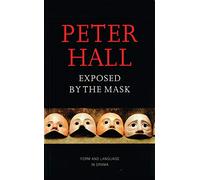 Exposed by the Mask: Form and Language in Drama: 1