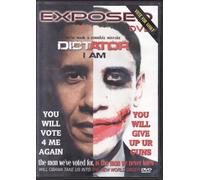 EXPOSED DVD PRESENTS: DICTATOR I AM (WE'VE MADE A TERRIBLE MISTAKE)...