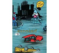 Exposed: Environmental Politics and Pleasures in Posthuman Times