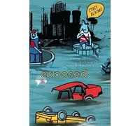Exposed: Environmental Politics and Pleasures in Posthuman Times (Posthumanities)