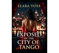 Exposed in the City of Tango
