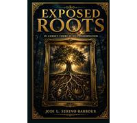 Exposed Roots: In Christ There Is No Condemnation