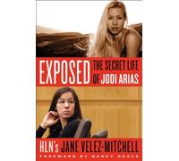 Exposed: The Secret Life of Jodi Arias