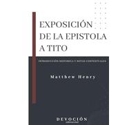 Exposición de la Epístola a Tito: Introducción histórica y notas contextuales