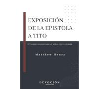 Exposición de la Epístola a Tito: Introducción histórica y notas contextuales