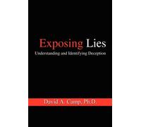 Exposing Lies: Understanding and Identifying Deception