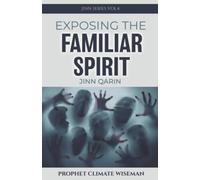 Exposing The Familiar Spirit: Jinn Qarin (Jinn Series)