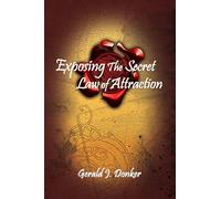 Exposing the Secret Law of Attraction