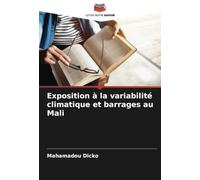 Exposition à la variabilité climatique et barrages au Mali