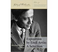 Exposition by Emil Artin: A Selection (History of Mathematics)