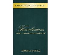 Exposition Commentary: First and Second Epistles to Thessalonians