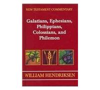Exposition of Galatians, Ephesians, Philippians, Colossians, and Philemon