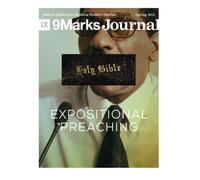 Expositional Preaching | 9Marks Journal: Edition: Spring 2015