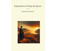 Expositions of Holy Scripture (Classic Books)