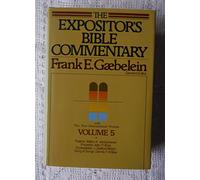 Expositor's Bible Commentary: Psalms, Proverbs, Ecclesiastics, Song of Songs (Expositor's Bible Commentary Old Testament)
