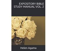 EXPOSITORY BIBLE STUDY MANUAL VOL. 2