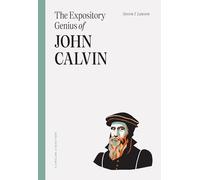 Expository Genius Of John Calvin, The