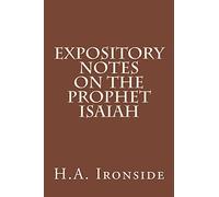 Expository Notes on The Prophet Isaiah
