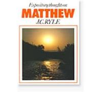 Expository Thoughts on Matthew (Expository thoughts on the Gospels)