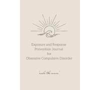 Exposure and Response Prevention Journal for Obsessive Compulsive Disorder: Ride the Wave