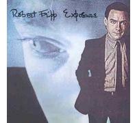 Exposure by Robert Fripp [Music CD]