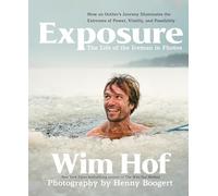 Exposure : How an Outlier's Journey Illuminates the Extremes of Power, ...