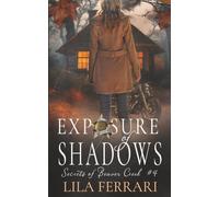 Exposure of Shadows: Small Town Romantic Suspense (Secrets of Beaver Creek, book 4)