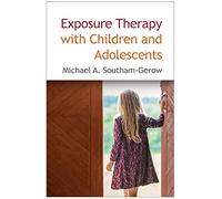 Exposure Therapy with Children and Adolescents