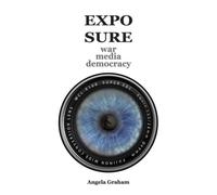 EXPOSURE: war media democracy : war media democracy