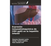 Expresión inmunohistoquímica de CMV pp65 en la hepatitis infantil