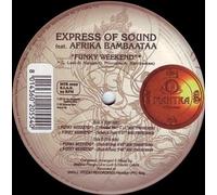 Express Of Sound Feat. Afrika Bambaataa - Funky Weekend