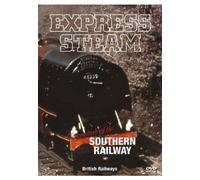 Express Steam Locomotives Of The Southern Railway [DVD]